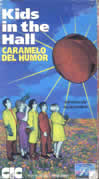 KIDS IN THE HALL-CARAMELO DEL HUMOR          